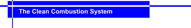 The Clean Combustion System