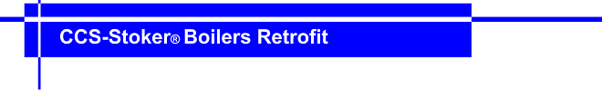 CCS-Stoker® Boilers Retrofit