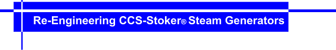 Re-Engineering CCS-Stoker® Steam Generators